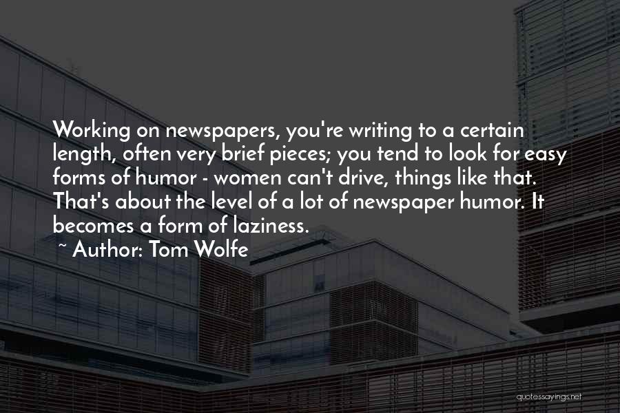 Tom Wolfe Quotes 684343