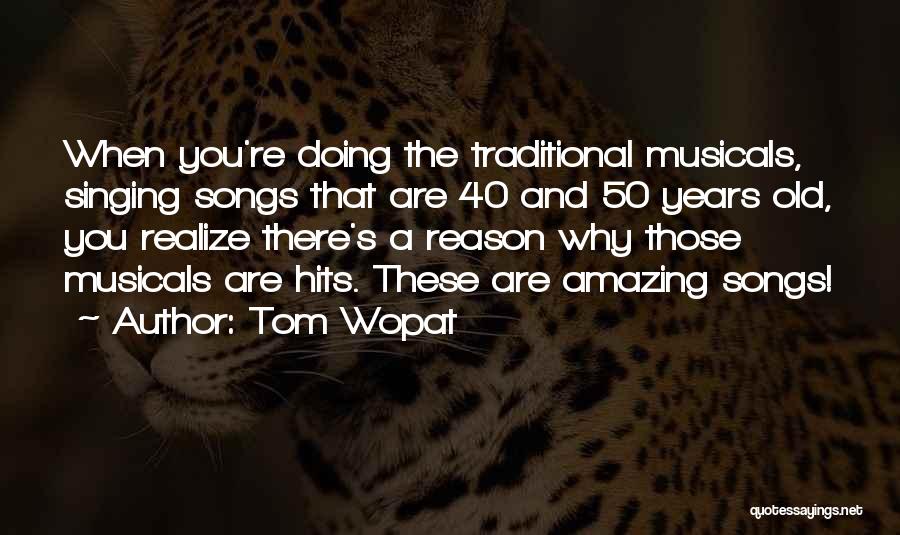 Tom Wopat Quotes 1509362