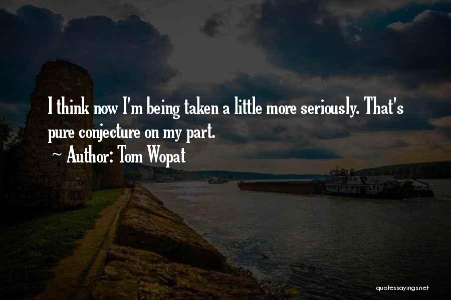 Tom Wopat Quotes 279628