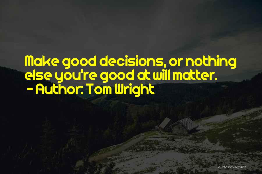 Tom Wright Quotes 114280