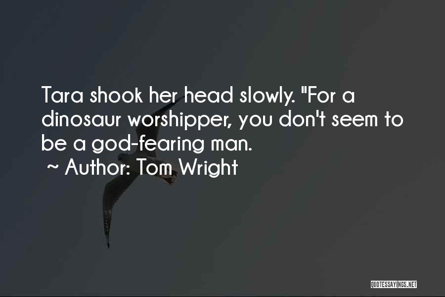 Tom Wright Quotes 595715