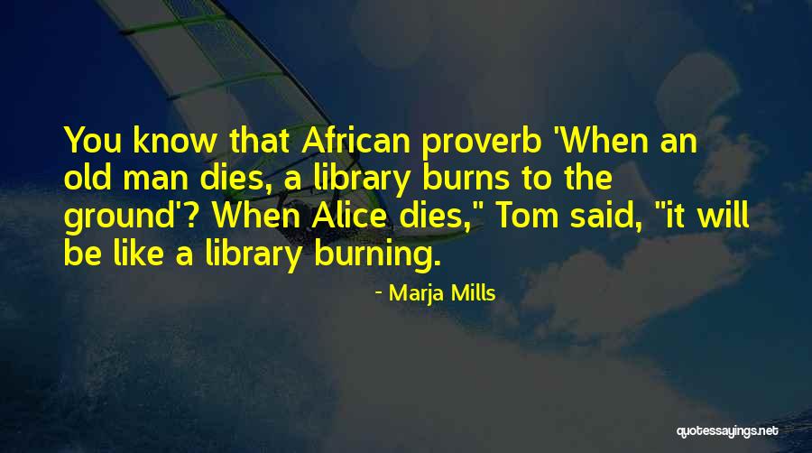 Tom X Alice Quotes By Marja Mills Tom X Alice Quotes By Marja Mills