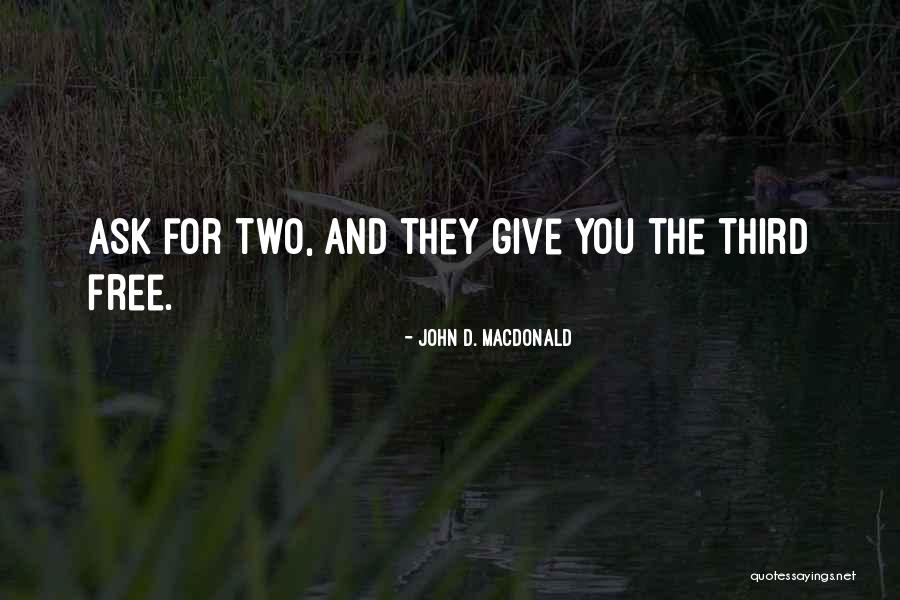 Toma De Decisiones Quotes By John D. MacDonald