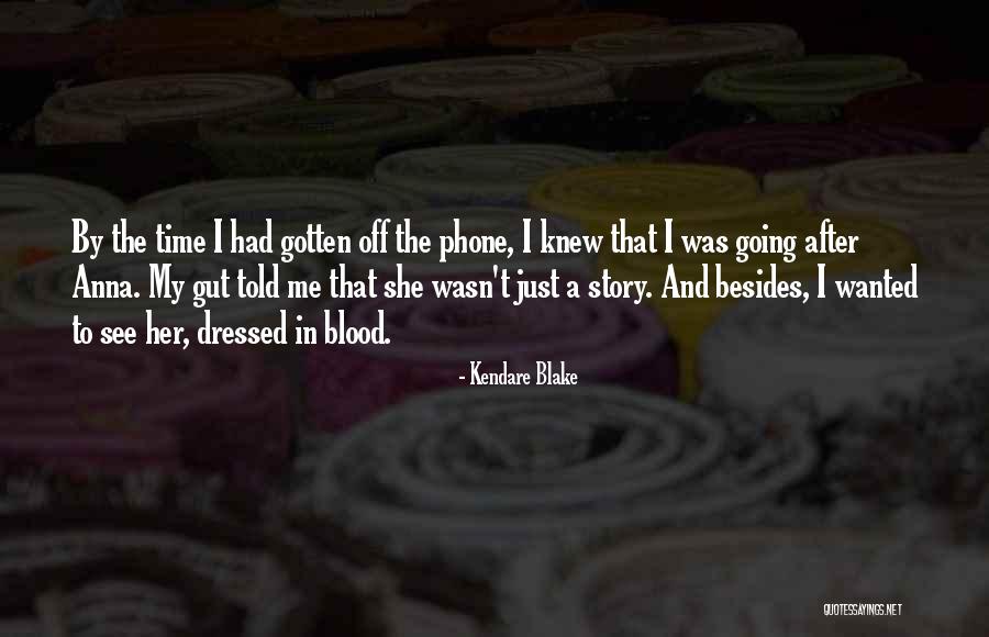 Tomadas Quotes By Kendare Blake Tomadas Quotes By Kendare Blake
