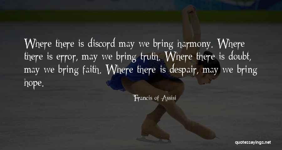 Tomahawks Hockey Quotes By Francis Of Assisi Tomahawks Hockey Quotes By Francis Of Assisi