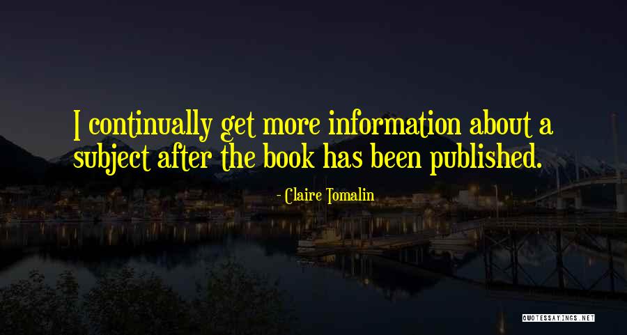 Tomalin Quotes By Claire Tomalin Tomalin Quotes By Claire Tomalin