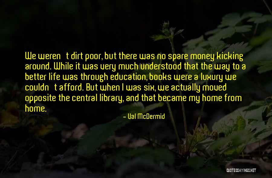 Tomana Realty Quotes By Val McDermid Tomana Realty Quotes By Val McDermid