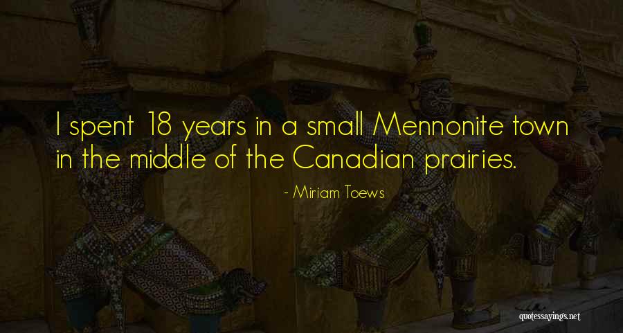 Tomanova Quotes By Miriam Toews Tomanova Quotes By Miriam Toews