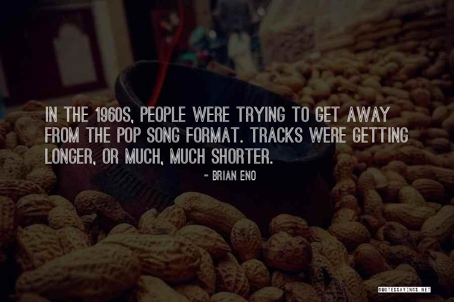 Tomanovich Vegas Quotes By Brian Eno Tomanovich Vegas Quotes By Brian Eno