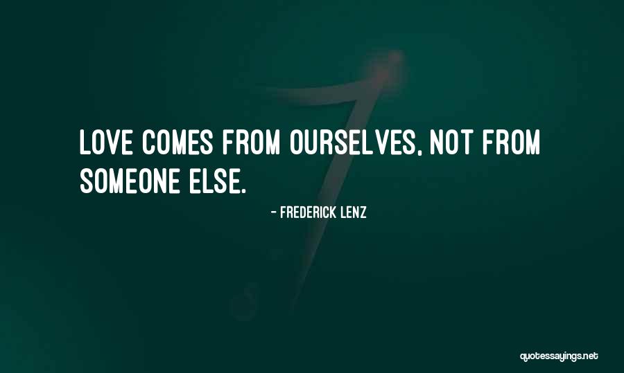 Tomaran Lleva Quotes By Frederick Lenz Tomaran Lleva Quotes By Frederick Lenz