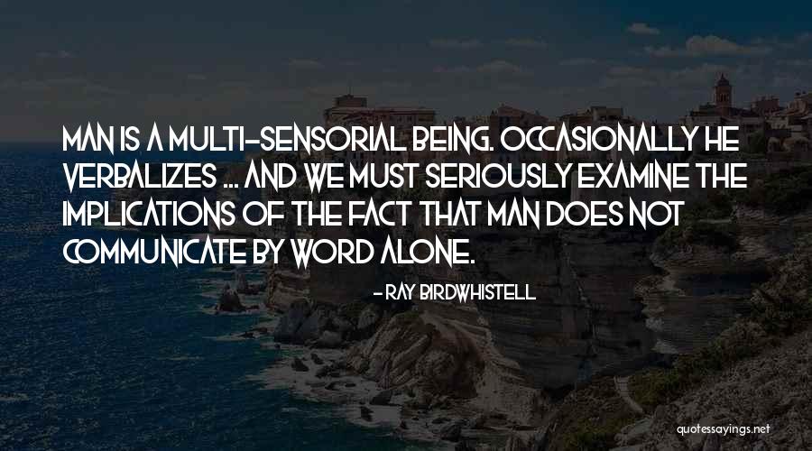 Tomarse De Las Manos Quotes By Ray Birdwhistell Tomarse De Las Manos Quotes By Ray Birdwhistell