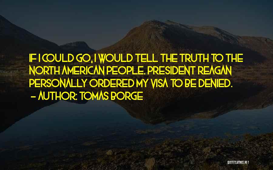 Tomas Borge Quotes 1118444