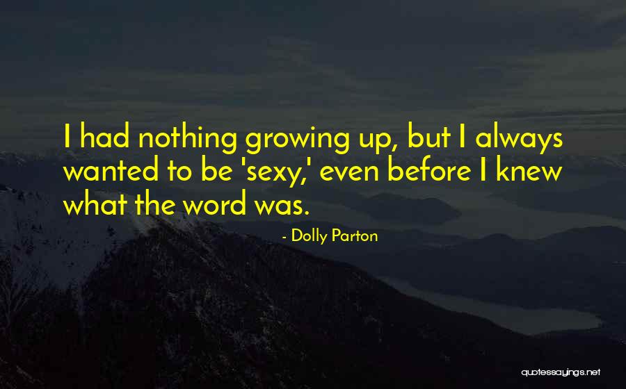 Tomas Chibli Quotes By Dolly Parton Tomas Chibli Quotes By Dolly Parton