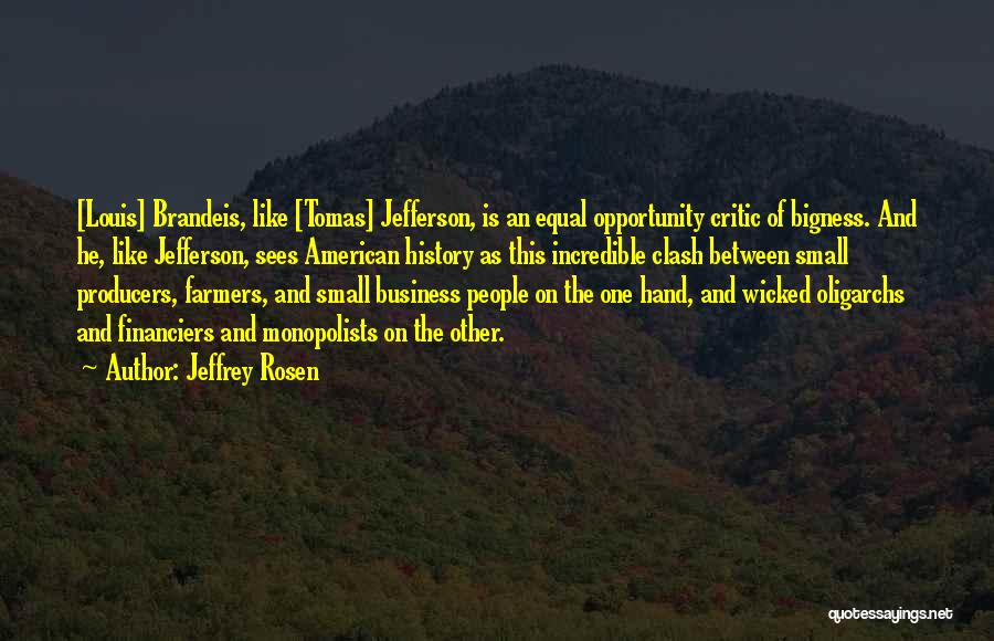 Tomas Jefferson Quotes By Jeffrey Rosen