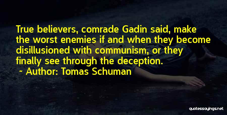 Tomas Schuman Quotes 1133929
