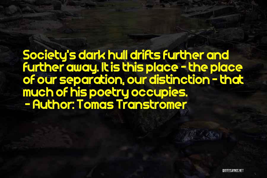 Tomas Transtromer Quotes 834456