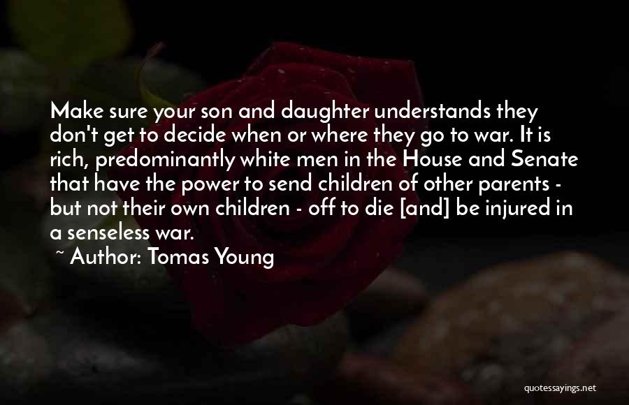 Tomas Young Quotes 290707