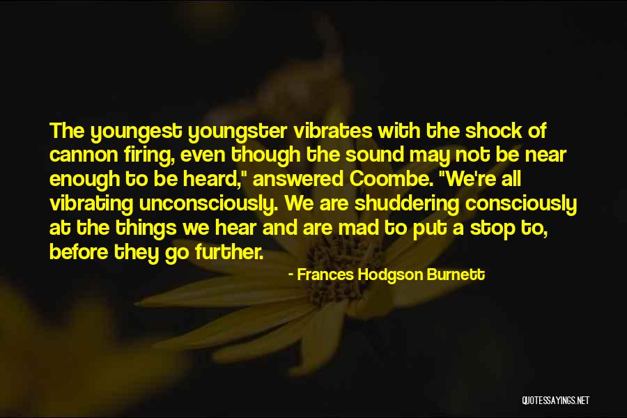 Tomasevic Kosarkas Quotes By Frances Hodgson Burnett Tomasevic Kosarkas Quotes By Frances Hodgson Burnett