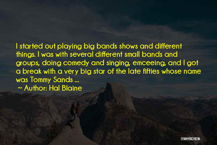 Tomaste Ayer Quotes By Hal Blaine