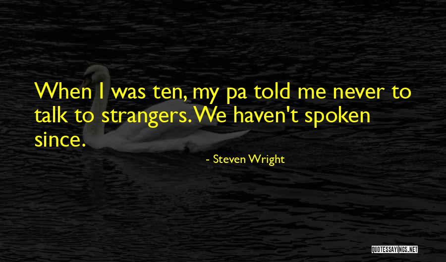 Tomasulo Michael Quotes By Steven Wright Tomasulo Michael Quotes By Steven Wright