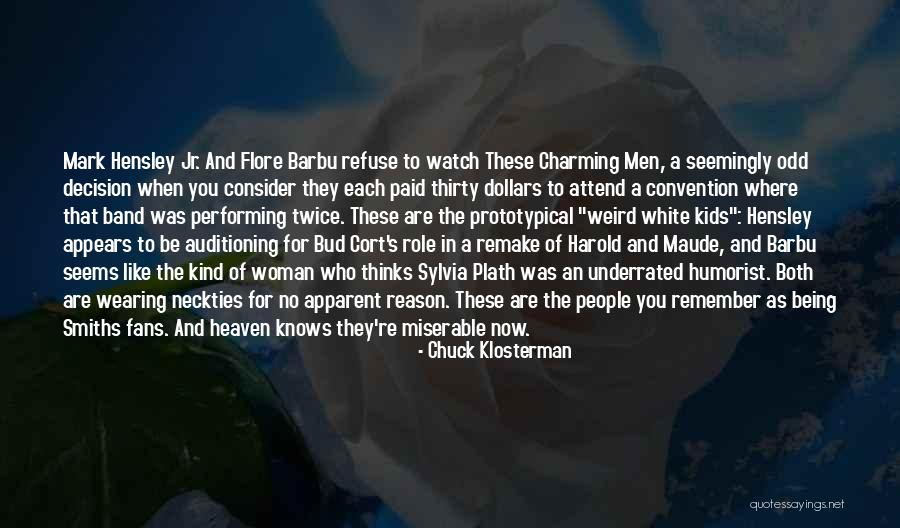 Tomaszewski Md Quotes By Chuck Klosterman
