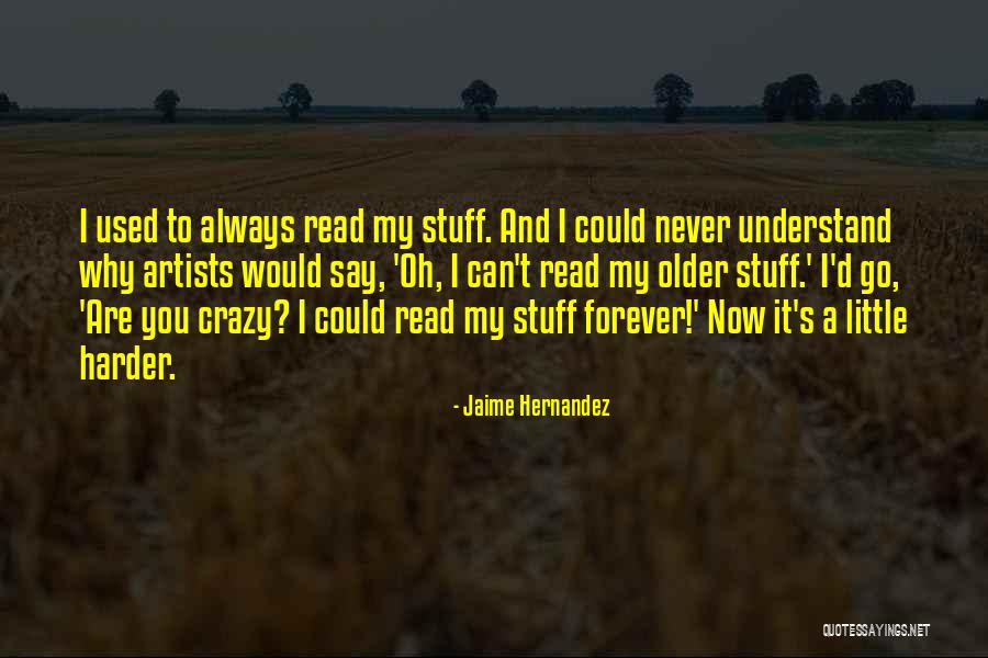 Tomate Farcie Quotes By Jaime Hernandez Tomate Farcie Quotes By Jaime Hernandez