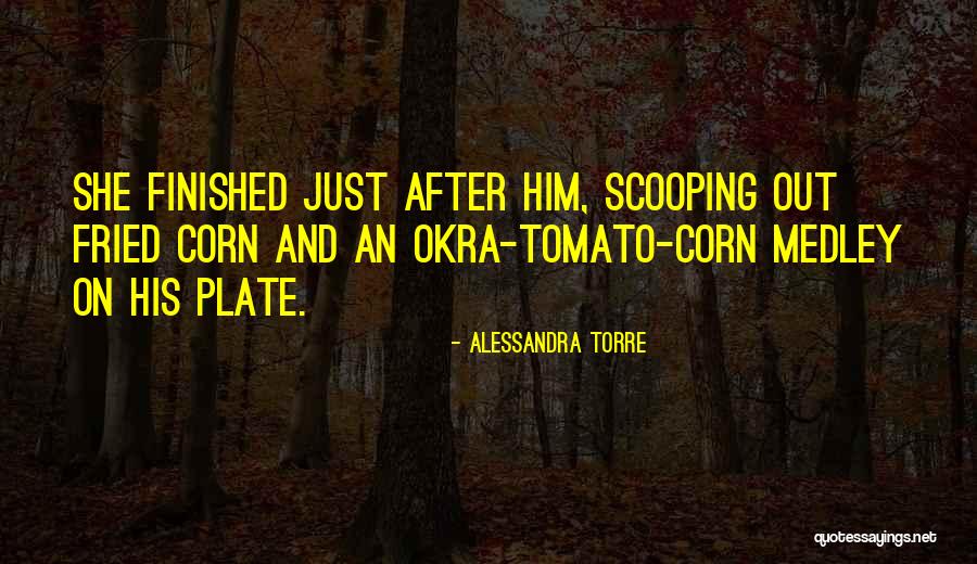 Tomato Quotes By Alessandra Torre