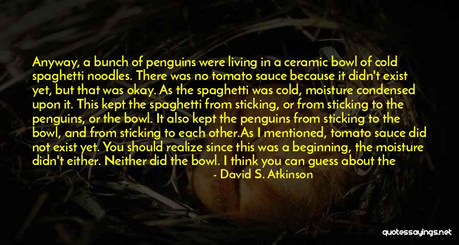 Tomato Quotes By David S. Atkinson