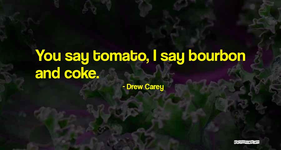 Tomato Quotes By Drew Carey