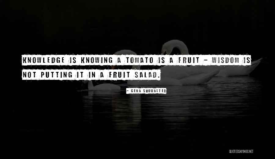 Tomato Quotes By Gena Showalter Tomato Quotes By Gena Showalter