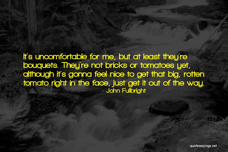 Tomato Quotes By John Fullbright Tomato Quotes By John Fullbright