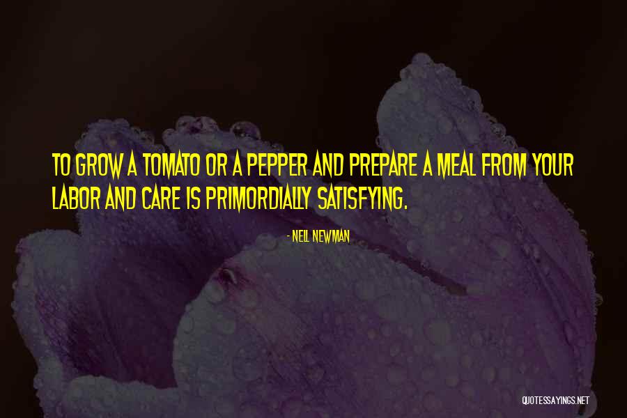 Tomato Quotes By Nell Newman Tomato Quotes By Nell Newman