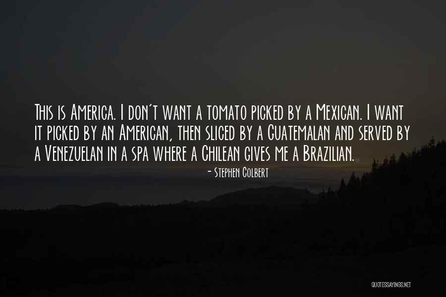 Tomato Quotes By Stephen Colbert