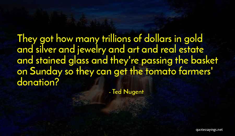 Tomato Quotes By Ted Nugent Tomato Quotes By Ted Nugent