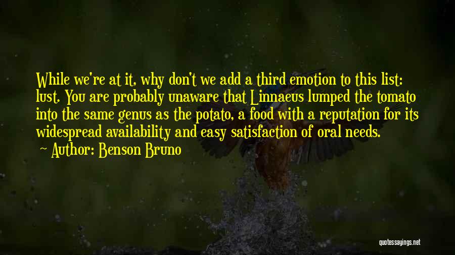 Tomatoes Funny Quotes By Benson Bruno