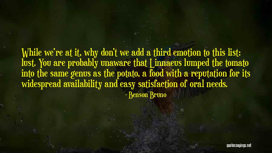 Tomatoes Potatoes Quotes By Benson Bruno Tomatoes Potatoes Quotes By Benson Bruno
