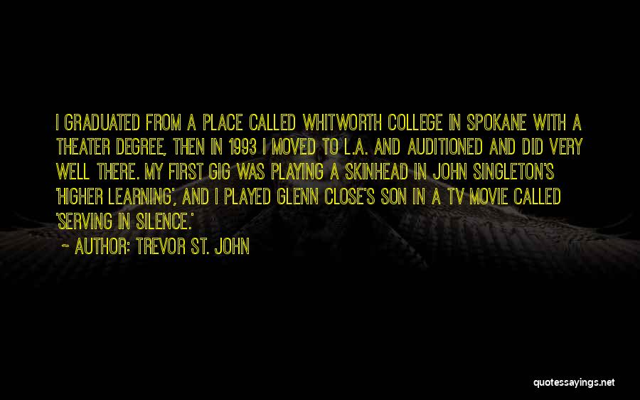 Tomavamos Quotes By Trevor St. John