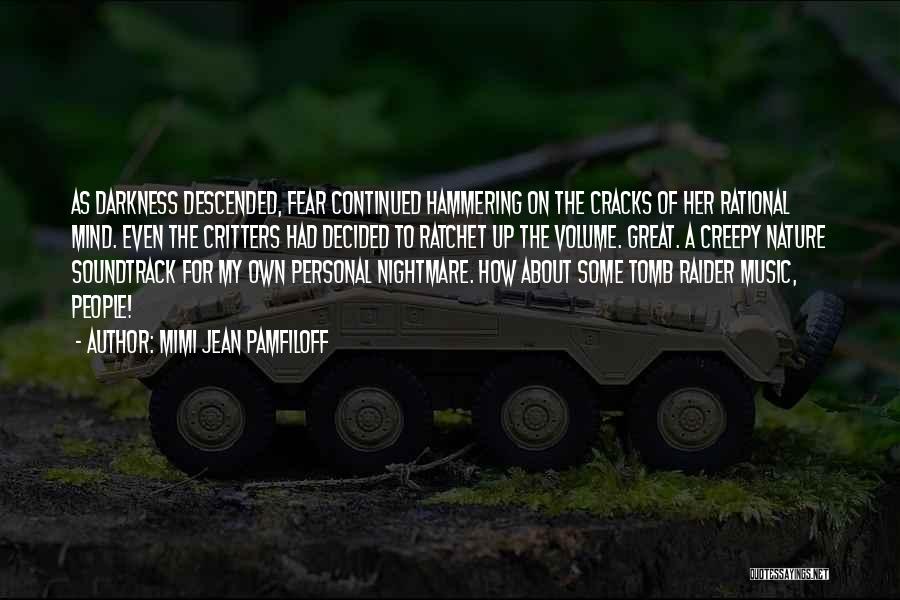 Tomb Raider 4 Quotes By Mimi Jean Pamfiloff