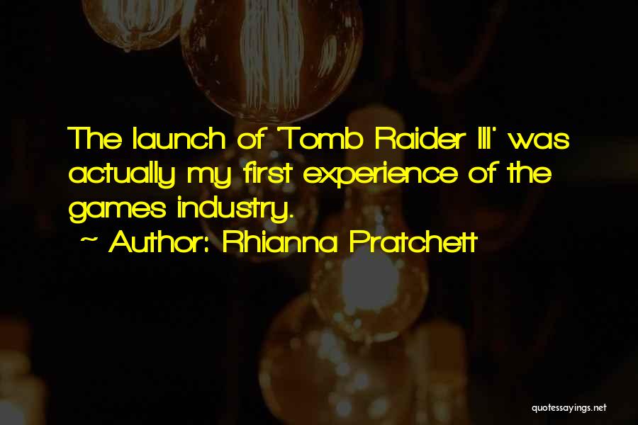 Tomb Raider 4 Quotes By Rhianna Pratchett