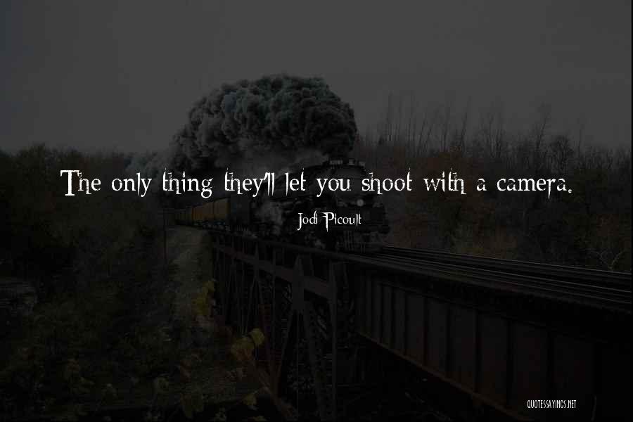Tombak Berambu Quotes By Jodi Picoult Tombak Berambu Quotes By Jodi Picoult