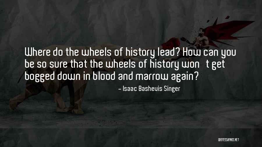 Tombantes Quotes By Isaac Bashevis Singer Tombantes Quotes By Isaac Bashevis Singer