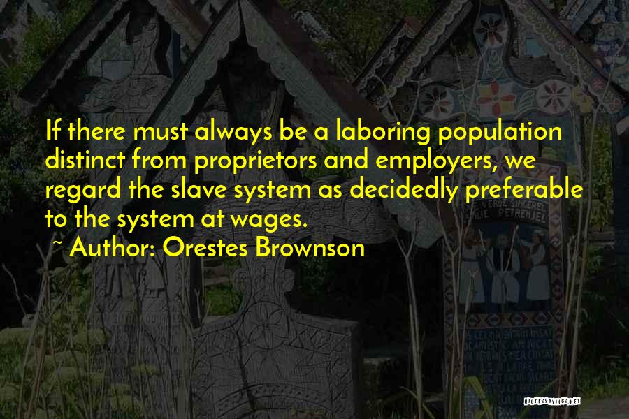 Tombentley Quotes By Orestes Brownson