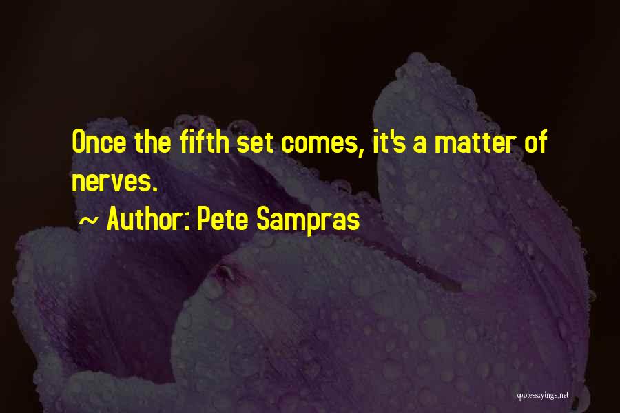 Tombentley Quotes By Pete Sampras