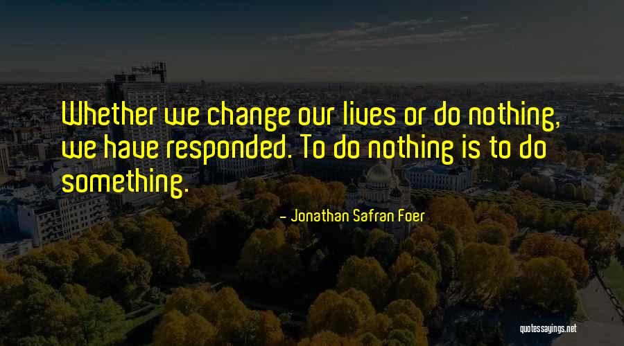 Tomber La Chemise Chanson Quotes By Jonathan Safran Foer Tomber La Chemise Chanson Quotes By Jonathan Safran Foer