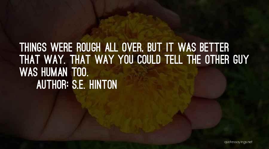 Tombos Sudan Quotes By S.E. Hinton