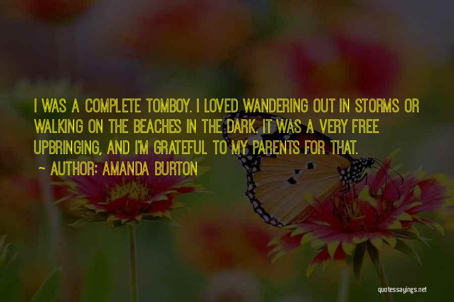 Tomboy Quotes By Amanda Burton