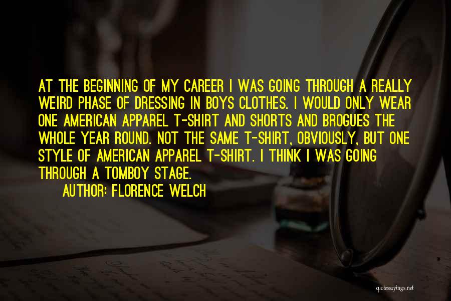 Tomboy Quotes By Florence Welch