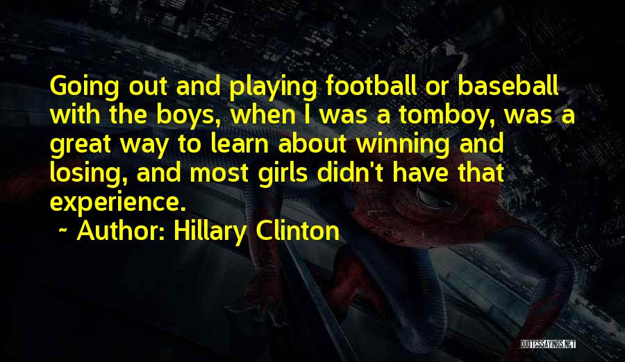 Tomboy Quotes By Hillary Clinton