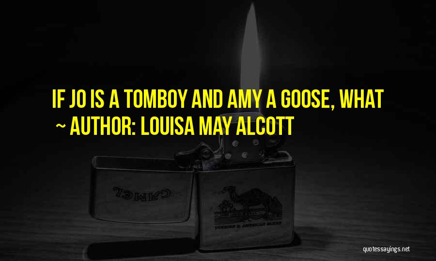 Tomboy Quotes By Louisa May Alcott