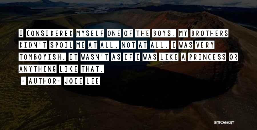 Tomboyish Quotes By Joie Lee
